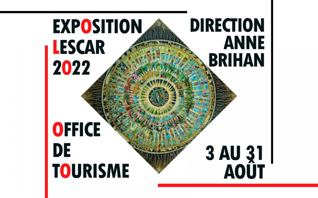 ANNE BRIHAN EXPOSITION 2022 LESCAR
