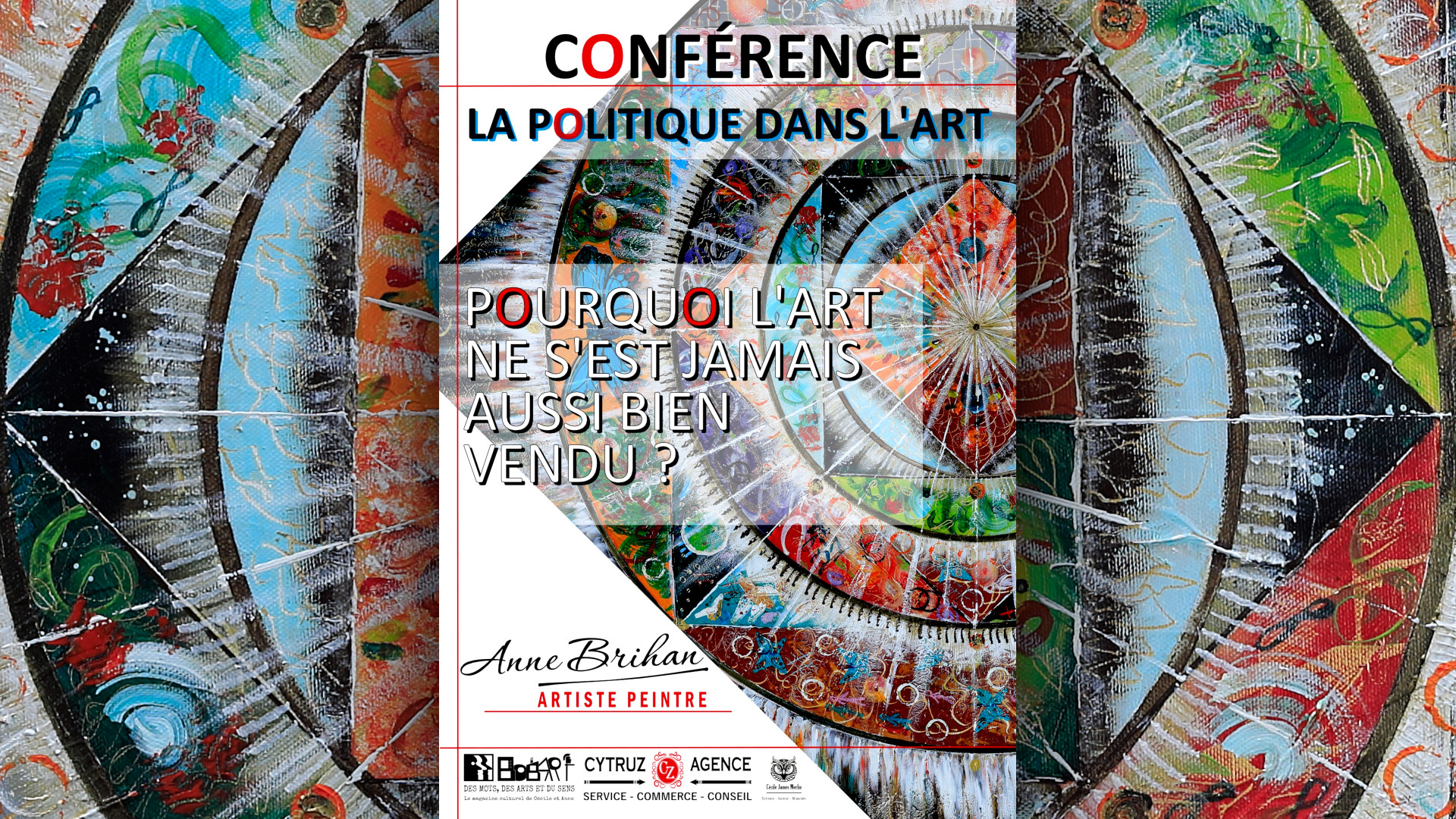 Conférences politique dans l'art par l'artiste peintre Anne Brihan  landes aquitaine<br />
France