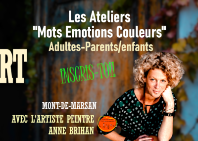 ATELIERS MOTS EMOTIONS COULEURS MONT-DE-MARSAN